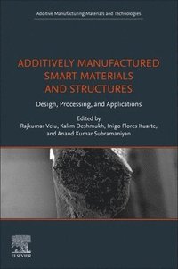 bokomslag Additively Manufactured Smart Materials and Structures