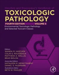 bokomslag Haschek and Rousseaux's Handbook of Toxicologic Pathology, Volume 3: Environmental Toxicologic Pathology and Major Toxicant Classes