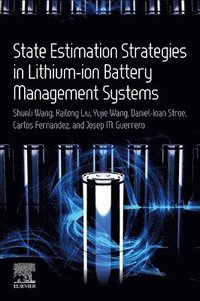 bokomslag State Estimation Strategies in Lithium-ion Battery Management Systems