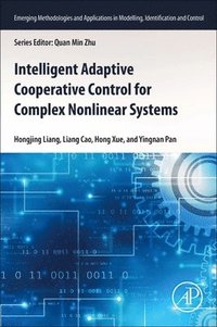 bokomslag Intelligent Adaptive Cooperative Control for Complex Nonlinear Systems