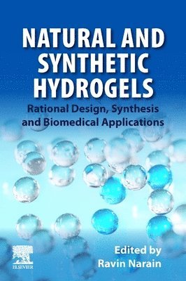 Ravin Narain - Natural and Synthetic Hydrogels, Häftad