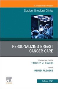 bokomslag Personalizing Breast Cancer Care, An Issue of Surgical Oncology Clinics of North America