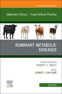 bokomslag Ruminant Metabolic Diseases, An Issue of Veterinary Clinics of North America: Food Animal Practice