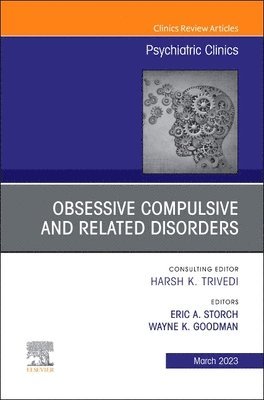 bokomslag Obsessive Compulsive and Related Disorders, An Issue of Psychiatric Clinics of North America