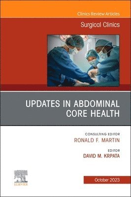 bokomslag Updates in Abdominal Core Health, An Issue of Surgical Clinics