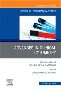 bokomslag Advances in Clinical Cytometry, An Issue of the Clinics in Laboratory Medicine