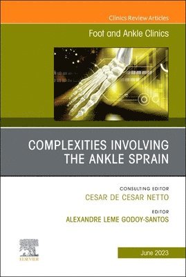 bokomslag Complexities Involving the Ankle Sprain, An issue of Foot and Ankle Clinics of North America