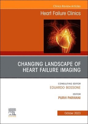 bokomslag Changing landscape of Heart failure imaging, An Issue of Heart Failure Clinics