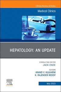 bokomslag Hepatology: An Update, An Issue of Medical Clinics of North America