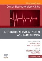 Ajijola,Olujimi A, Olujimi A. Ajijola, Tolga Aksu - Autonomic Nervous System and Arrhythmias, An Issue of Cardiac Electrophysiology Clinics, Inbunden
