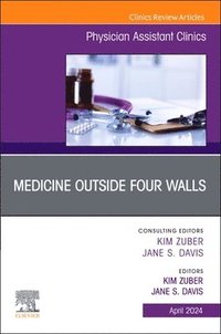 bokomslag Medicine Outside Four Walls, An Issue of Physician Assistant Clinics