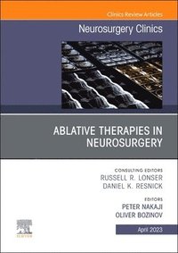 bokomslag Ablative Therapies in Neurosurgery, An Issue of Neurosurgery Clinics of North America