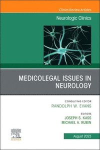 bokomslag Medicolegal and Ethical Issues in Neurology, An Issue of Neurologic Clinics