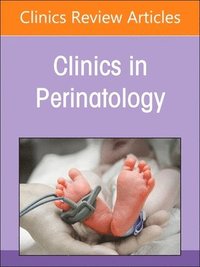 bokomslag Neonatal Pulmonary Hypertension, An Issue of Clinics in Perinatology