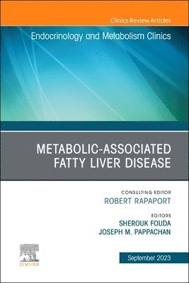 Metabolic-associated fatty liver disease, An Issue of Endocrinology and Metabolism Clinics of North America 1