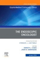 The Endoscopic Oncologist, An Issue of Gastrointestinal Endoscopy Clinics