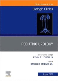 bokomslag Pediatric Urology, An Issue of Urologic Clinics