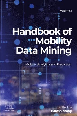 Handbook of Mobility Data Mining, Volume 2 1