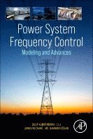 Dillip Kumar Mishra, Li Li, Jiangfeng Zhang, Md. Jahangir Hossain - Power System Frequency Control, Häftad