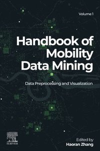 bokomslag Handbook of Mobility Data Mining, Volume 1