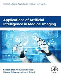 bokomslag Applications of Artificial Intelligence in Medical Imaging