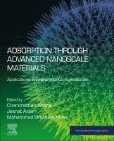 Chandrabhan Verma, Jeenat Aslam, Mohammad Ehtisham Khan - Adsorption through Advanced Nanoscale Materials, Häftad