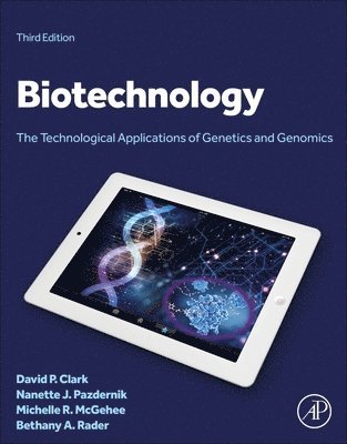 David P. Clark, Nanette J. Pazdernik, Michelle R. McGehee, Bethany A. Rader - Biotechnology, Inbunden