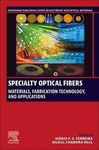 bokomslag Specialty Optical Fibers