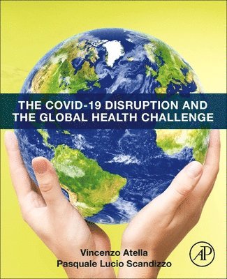 The COVID-19 Disruption and the Global Health Challenge 1