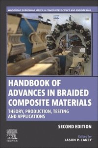 bokomslag Handbook of Advances in Braided Composite Materials