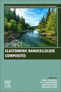 bokomslag Elastomeric Nanocellulose Composites