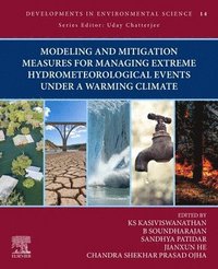 bokomslag Modeling and Mitigation Measures for Managing Extreme Hydrometeorological Events Under a Warming Climate