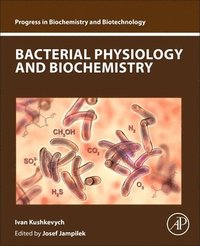 bokomslag Bacterial Physiology and Biochemistry