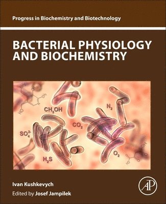 bokomslag Bacterial Physiology and Biochemistry