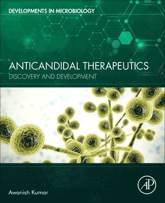 Awanish Kumar, Anubhuti Jha - Anticandidal Therapeutics, Häftad