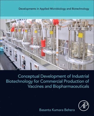 bokomslag Conceptual Development of Industrial Biotechnology for Commercial Production of Vaccines and Biopharmaceuticals