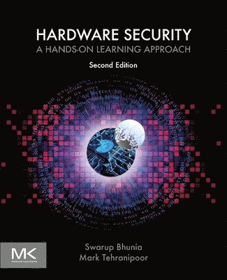 Swarup Bhunia, Mark Tehranipoor - Hardware Security, Häftad