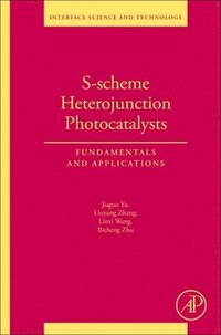 bokomslag S-scheme Heterojunction Photocatalysts
