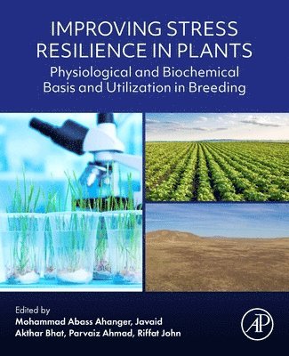 Improving Stress Resilience in Plants 1