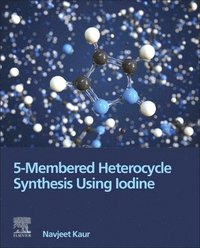 bokomslag 5-Membered Heterocycle Synthesis Using Iodine