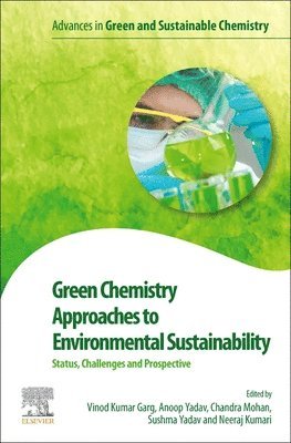 Green Chemistry Approaches to Environmental Sustainability 1