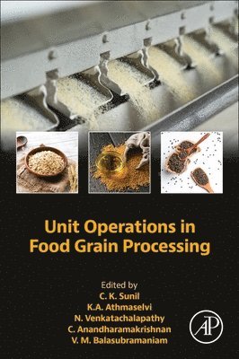 bokomslag Unit Operations in Food Grain Processing