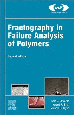 Fractography in Failure Analysis of Polymers 1