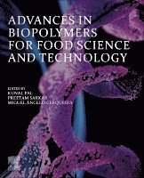 Kunal Pal, Preetam Sarkar, Miguel Cerqueira - Advances in Biopolymers for Food Science and Technology, Häftad