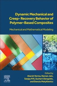 bokomslag Dynamic Mechanical and Creep-Recovery Behavior of Polymer-Based Composites