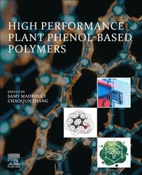 bokomslag High Performance Plant Phenol-Based Polymers