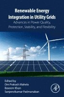 Om Prakash Mahela, Baseem Khan - Renewable Energy Integration in Utility Grids, Häftad