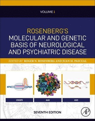 Rosenberg's Molecular and Genetic Basis of Neurological and Psychiatric Disease, Seventh Edition 1