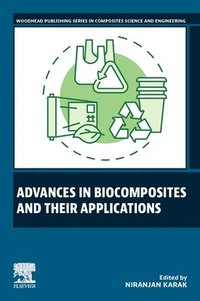 bokomslag Advances in Biocomposites and their Applications