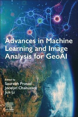 Advances in Machine Learning and Image Analysis for GeoAI 1